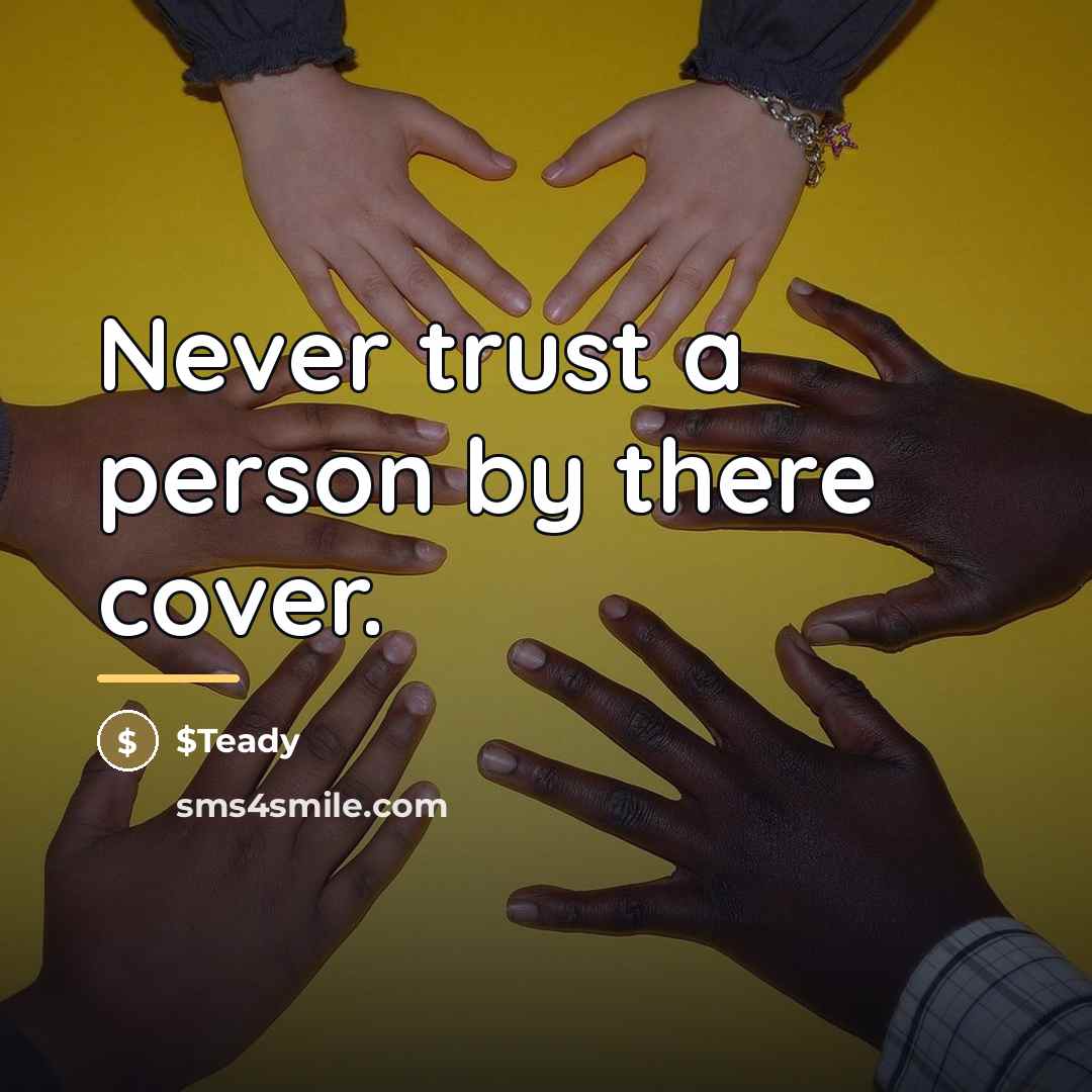 “Never trust a person by there cover.…” quote by $Teady