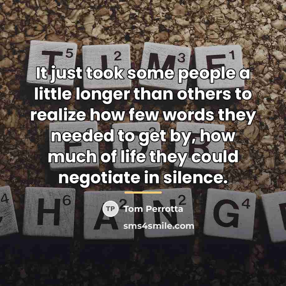 “It just took some people a little longer than others…” quote by Tom Perrotta