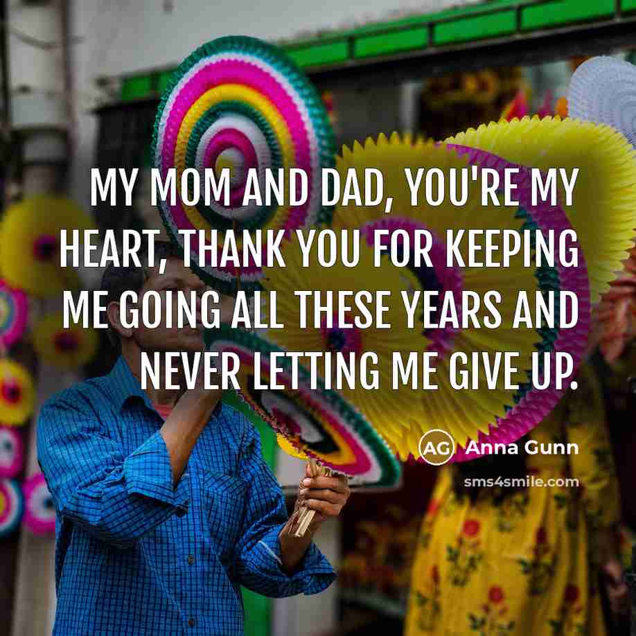 “My mom and dad, you're my heart, thank you for…” quote by Anna Gunn
