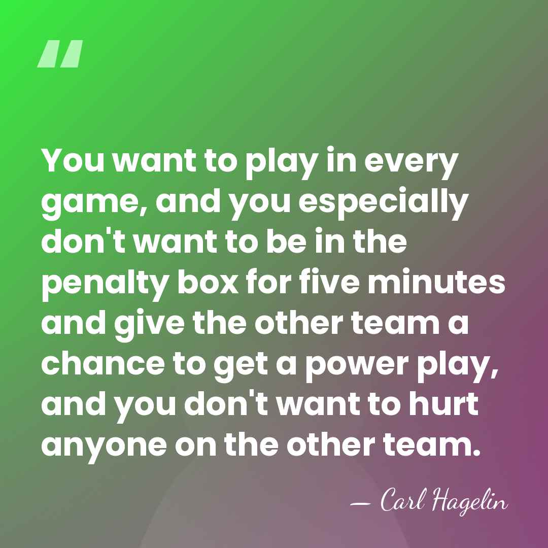 You want to play in every game, and you especially don't want&hellip; - Carl Hagelin