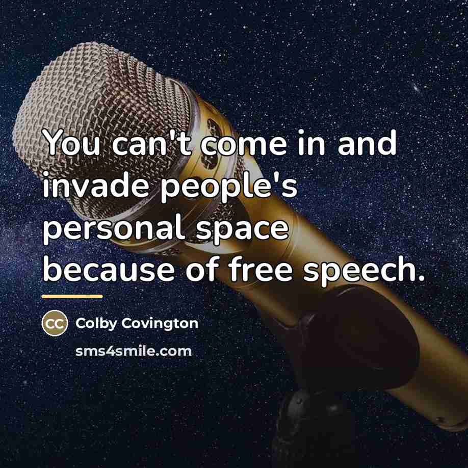 “You can't come in and invade people's personal space because…” quote by Colby Covington