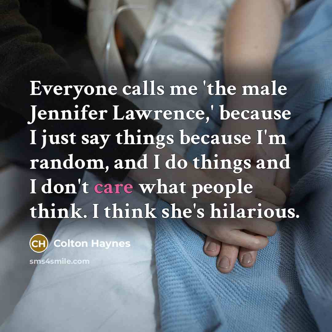 “Everyone calls me 'the male Jennifer Lawrence,' because I just…” quote by Colton Haynes
