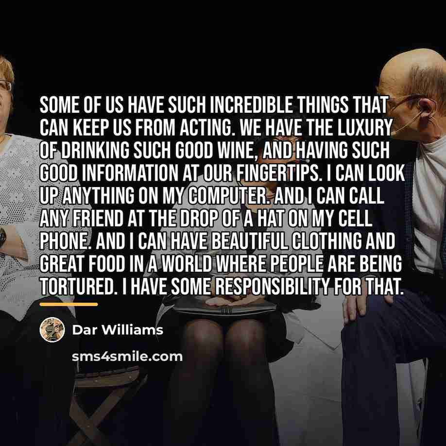 “Some of us have such incredible things that can keep…” quote by Dar Williams