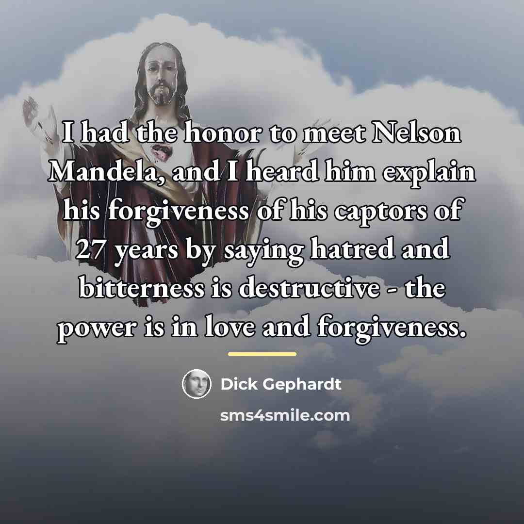 “I had the honor to meet Nelson Mandela, and I…” quote by Dick Gephardt