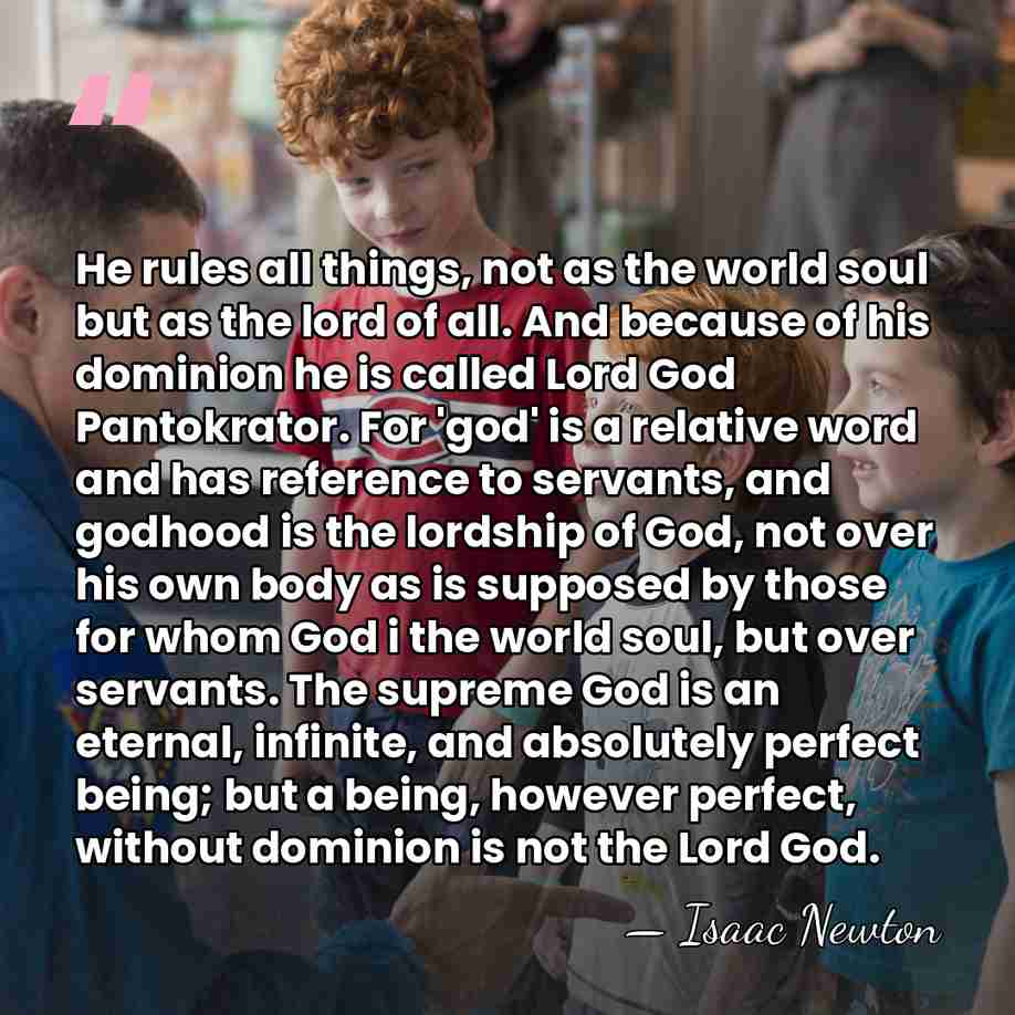 He rules all things, not as the world soul but as the&hellip; - Isaac Newton