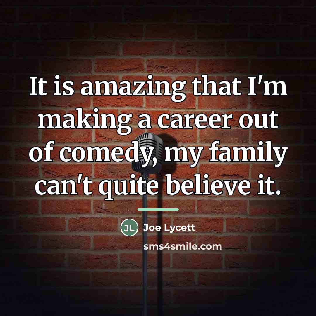 “It is amazing that I'm making a career out of…” quote by Joe Lycett