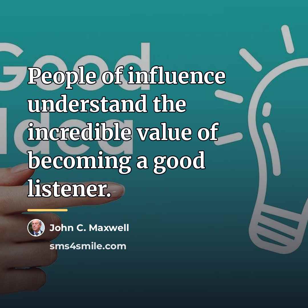 “People of influence understand the incredible value of becoming a…” quote by John C. Maxwell
