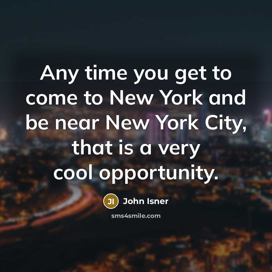 “Any time you get to come to New York and…” quote by John Isner