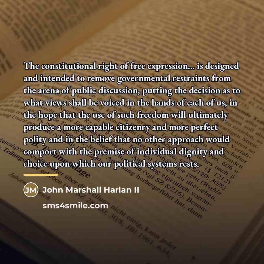 “The constitutional right of free expression... is designed and intended…” quote by John Marshall Harlan II