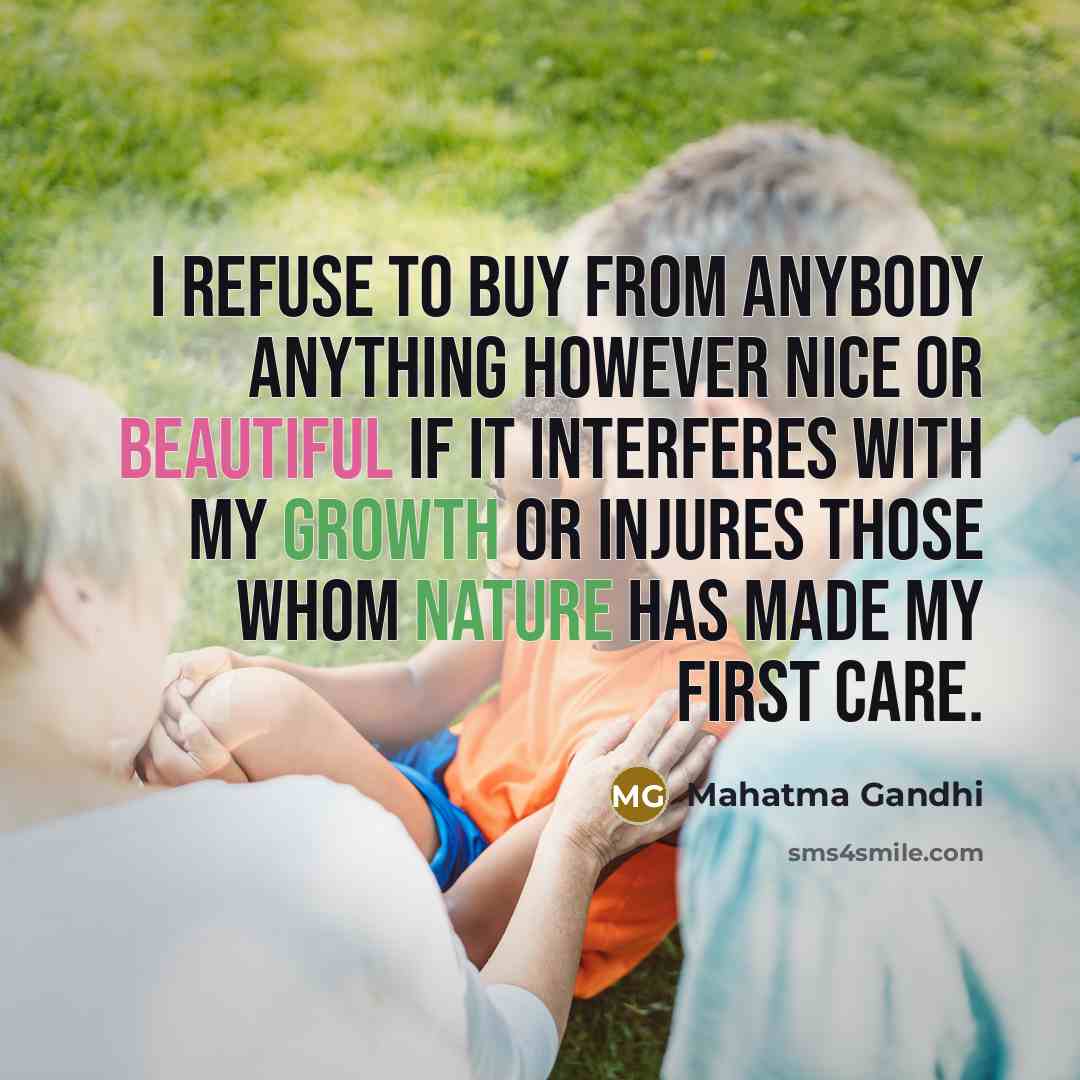 “I refuse to buy from anybody anything however nice or…” quote by Mahatma Gandhi
