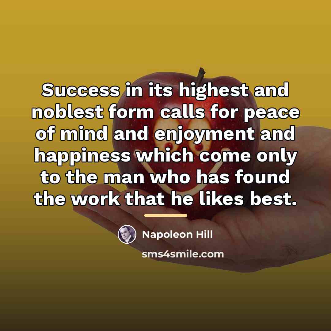 “Success in its highest and noblest form calls for peace…” quote by Napoleon Hill