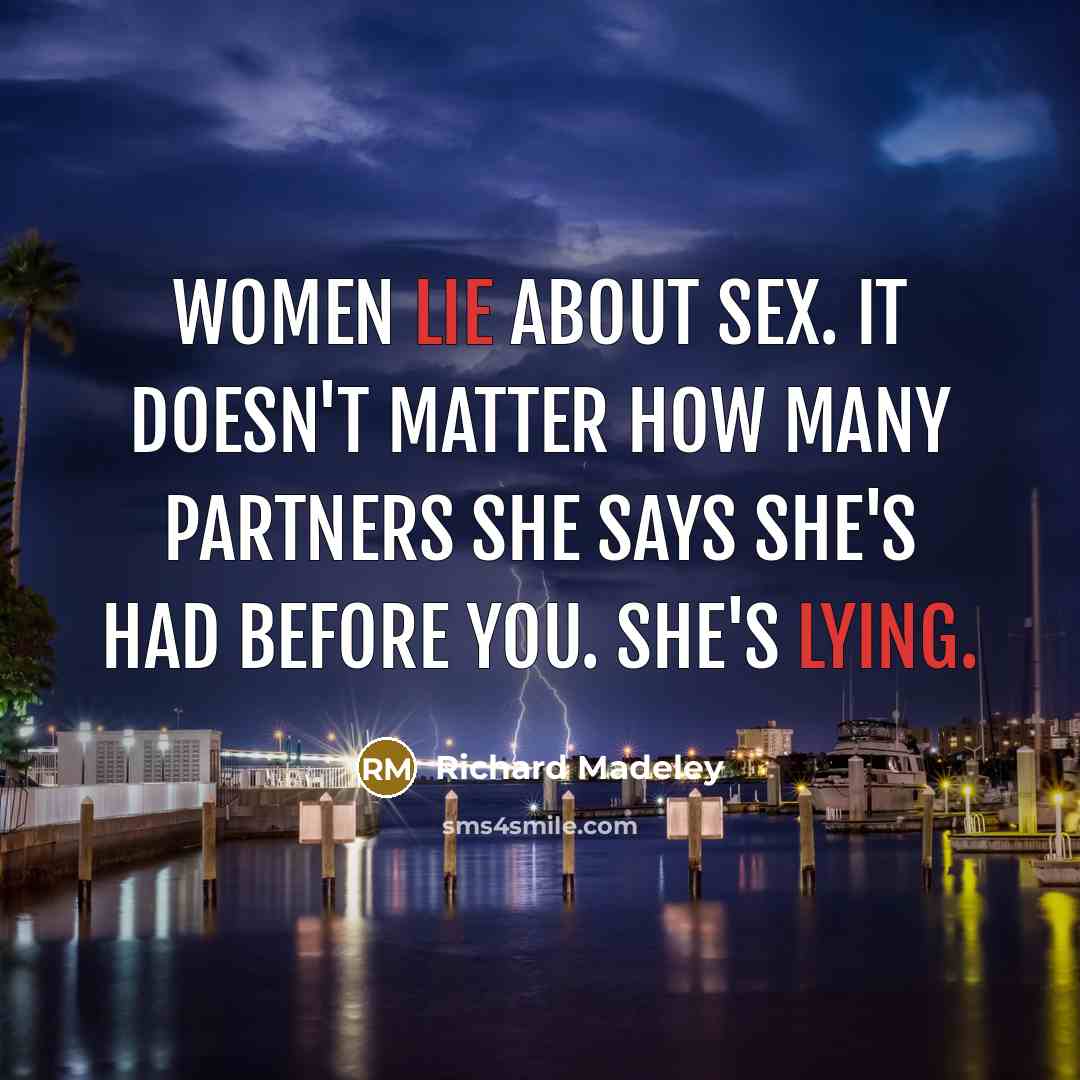 “WOMEN lie about sex. It doesn't matter how many partners…” quote by Richard Madeley