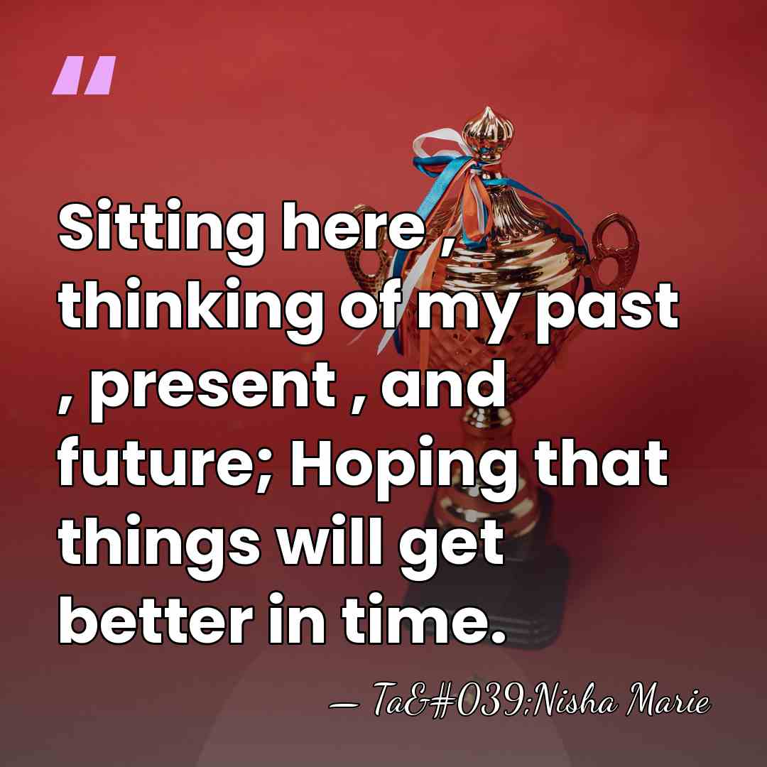 Sitting here , thinking of my past , present , and future;&hellip; - Ta'Nisha Marie