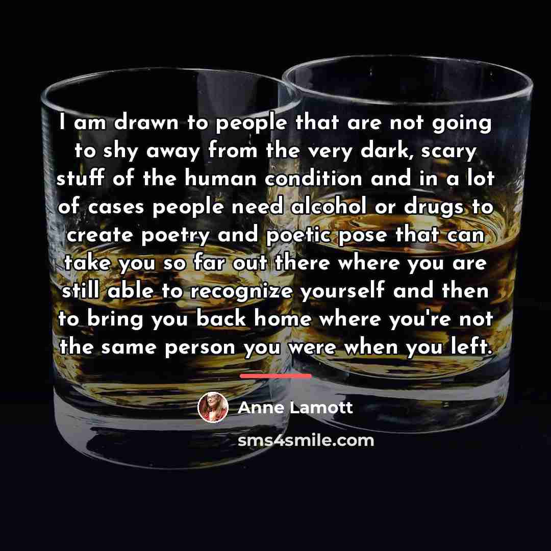 “I am drawn to people that are not going to…” quote by Anne Lamott
