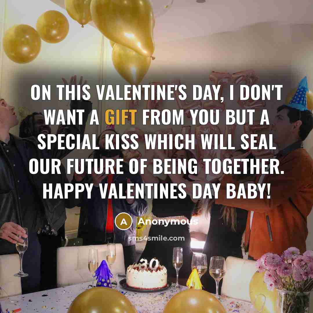“On this Valentine's Day, I don't want a gift from…” quote by Anonymous