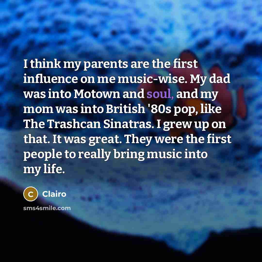 “I think my parents are the first influence on me…” quote by Clairo