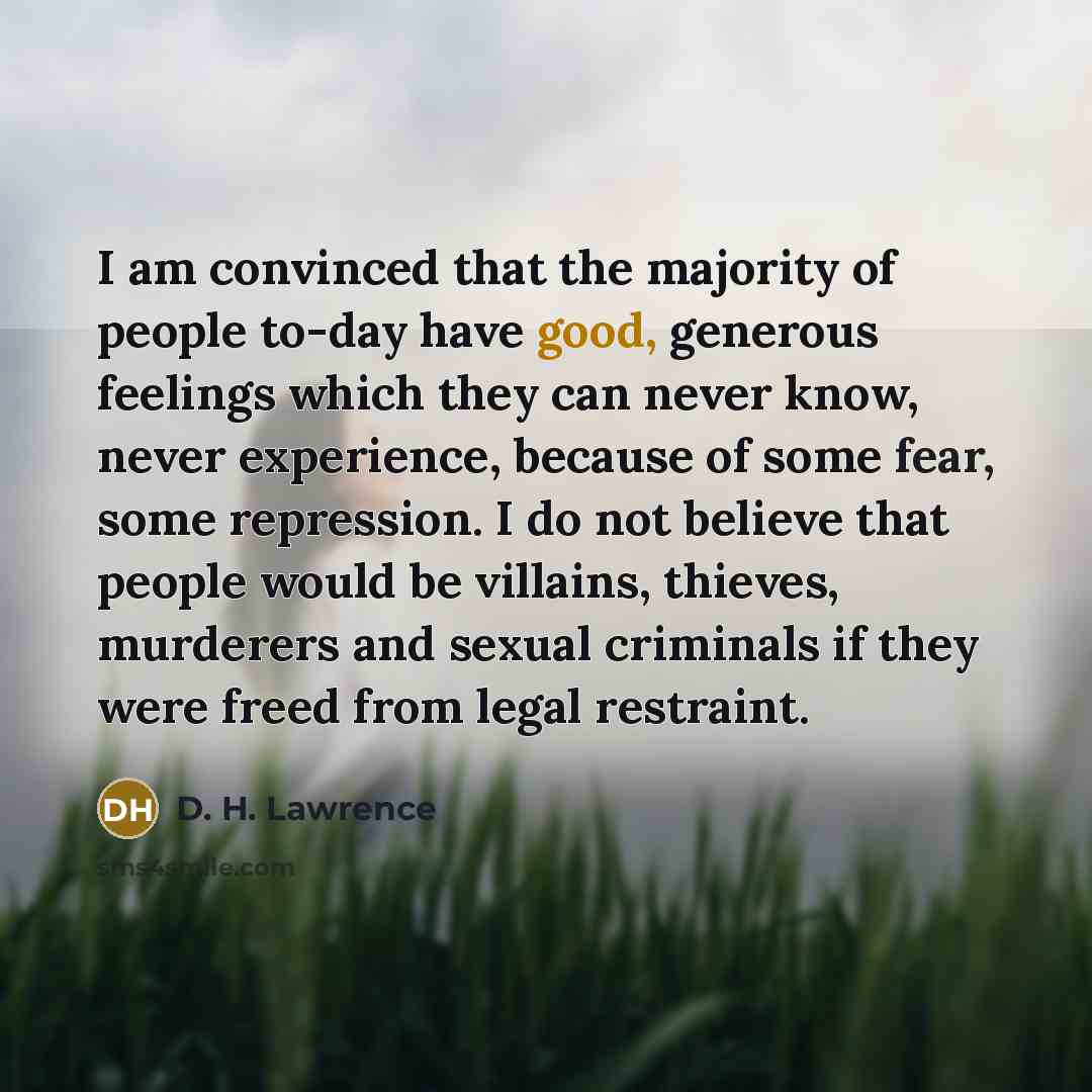 “I am convinced that the majority of people to-day have…” quote by D. H. Lawrence