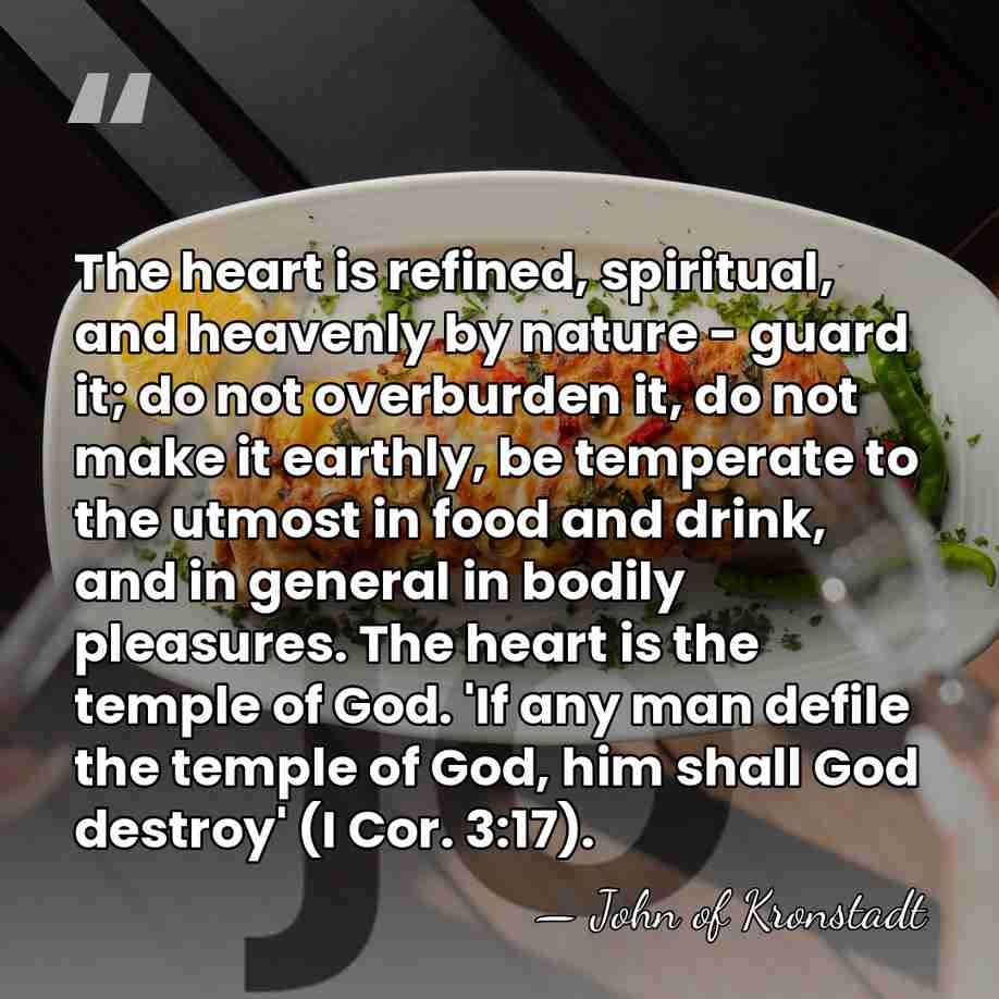 The heart is refined, spiritual, and heavenly by nature - guard it;&hellip; - John of Kronstadt