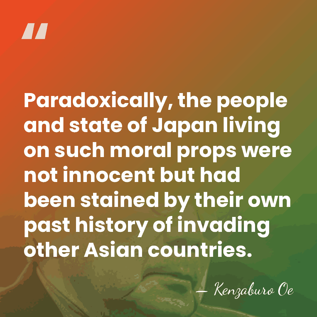 Paradoxically, the people and state of Japan living on such moral props&hellip; - Kenzaburo Oe