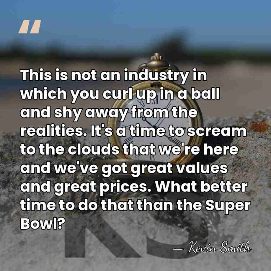 This is not an industry in which you curl up in a&hellip; - Kevin Smith