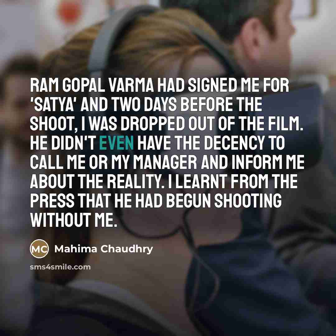 “Ram Gopal Varma had signed me for 'Satya' and two…” quote by Mahima Chaudhry