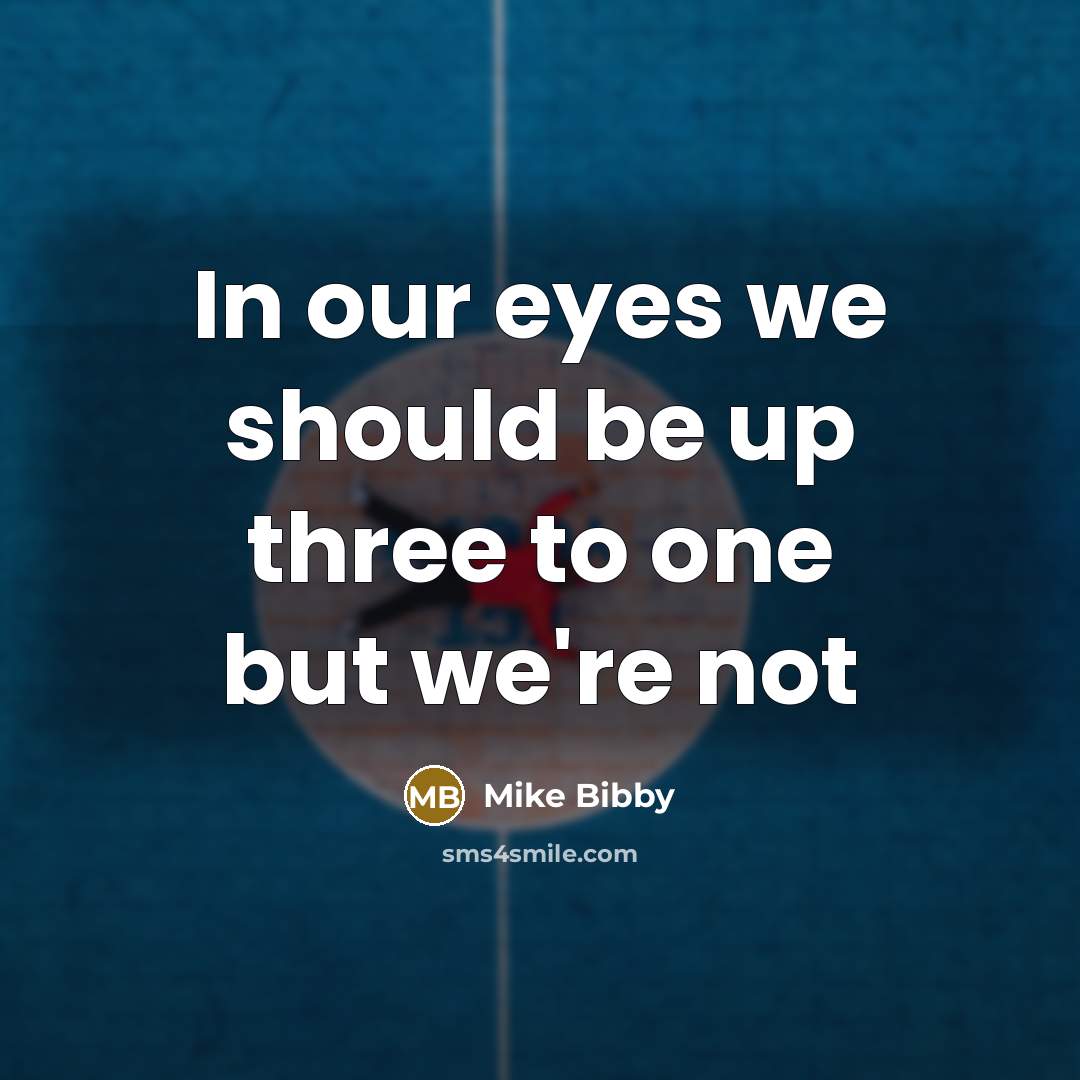 “In our eyes we should be up three to one…” quote by Mike Bibby