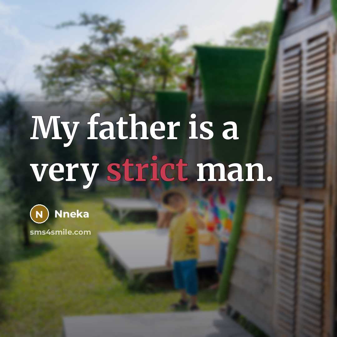 “My father is a very strict man.…” quote by Nneka
