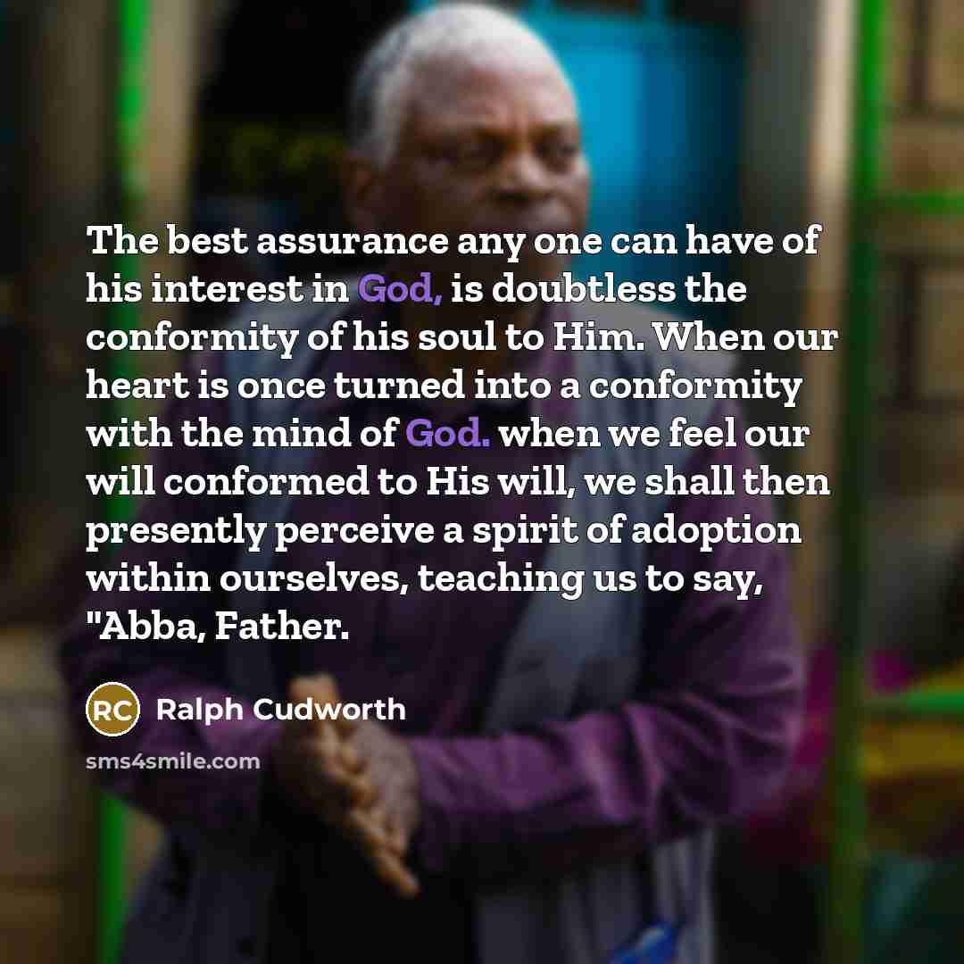 “The best assurance any one can have of his interest…” quote by Ralph Cudworth