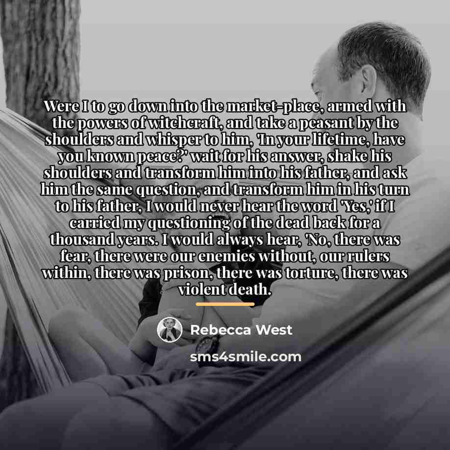 “Were I to go down into the market-place, armed with…” quote by Rebecca West