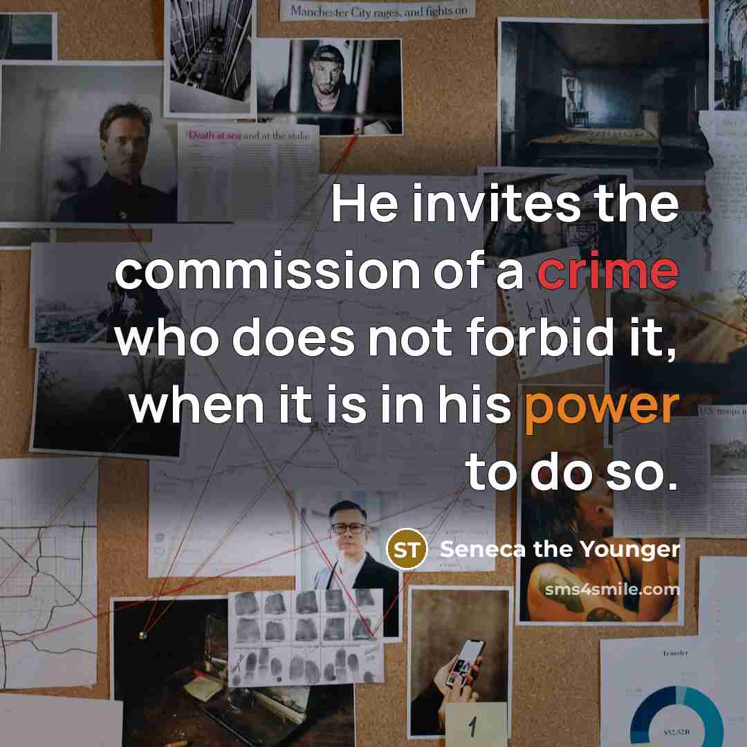“He invites the commission of a crime who does not…” quote by Seneca the Younger