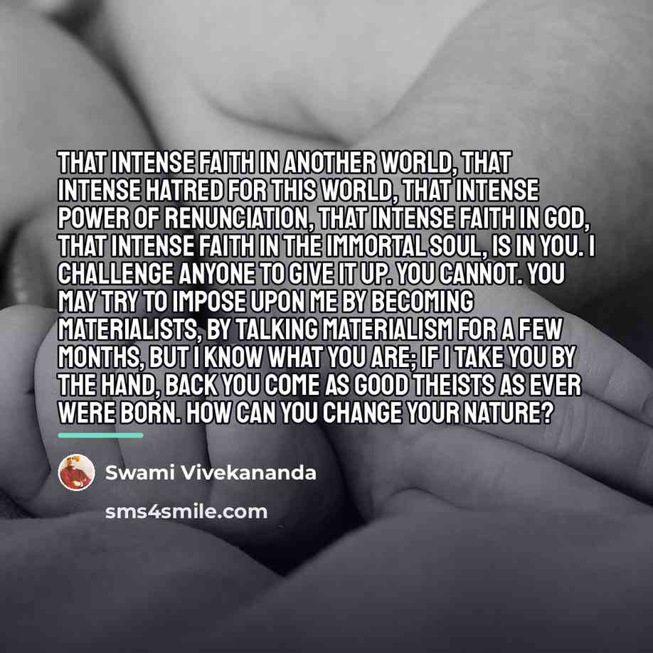 “That intense faith in another world, that intense hatred for…” quote by Swami Vivekananda
