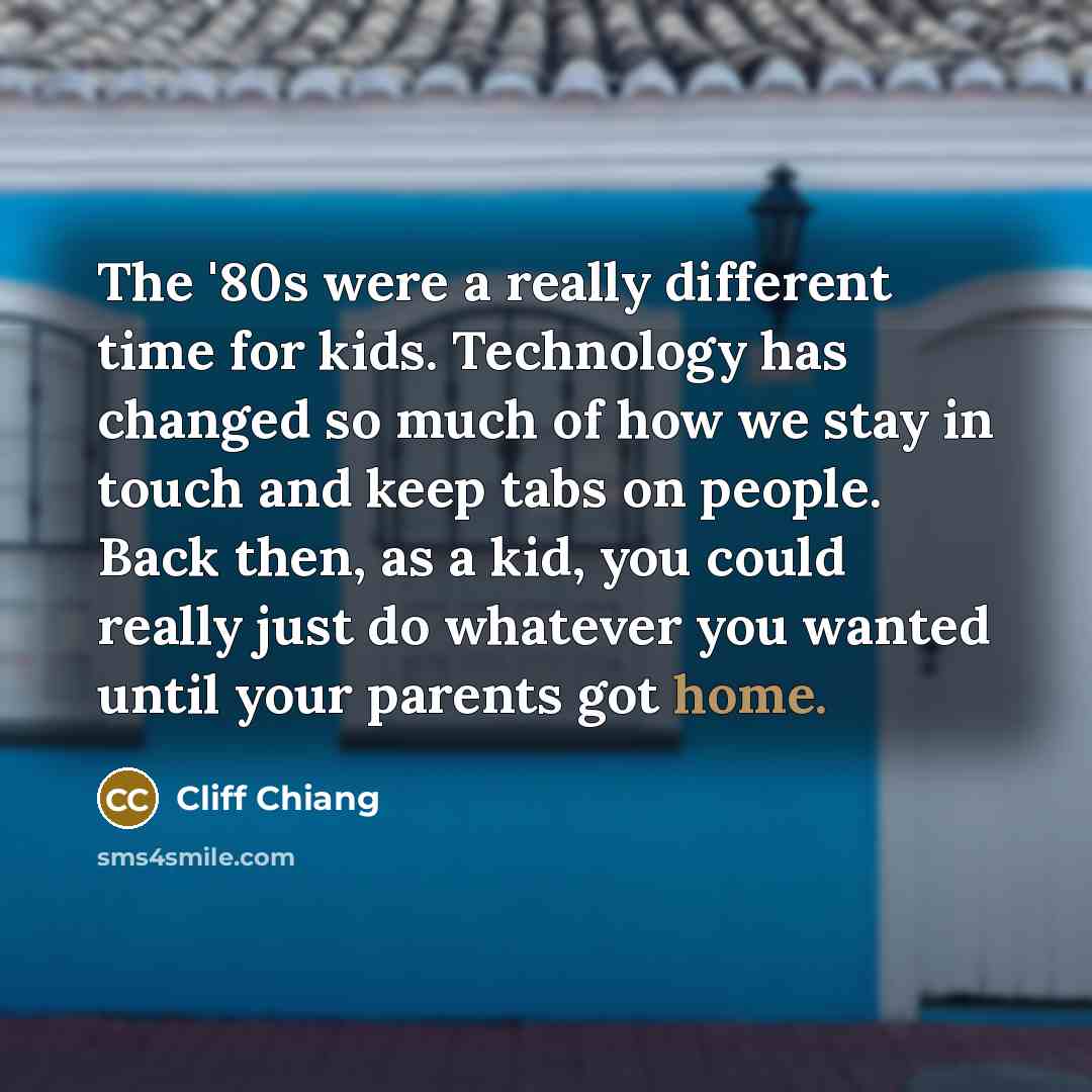 “The '80s were a really different time for kids. Technology…” quote by Cliff Chiang