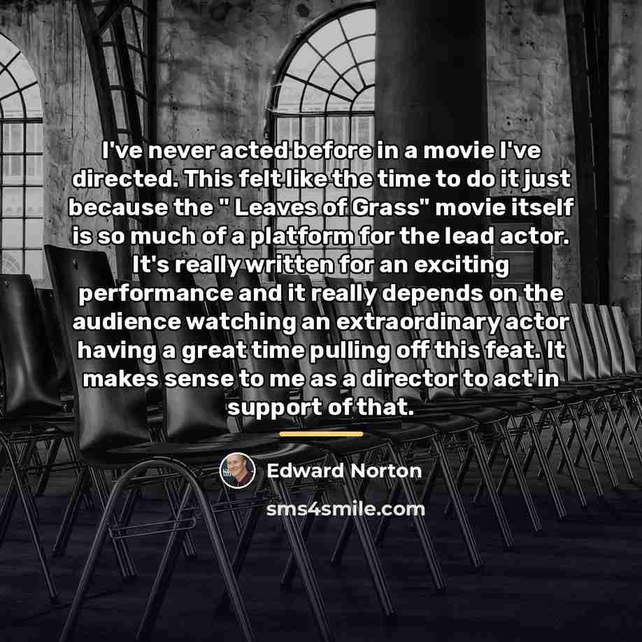 “I've never acted before in a movie I've directed. This…” quote by Edward Norton