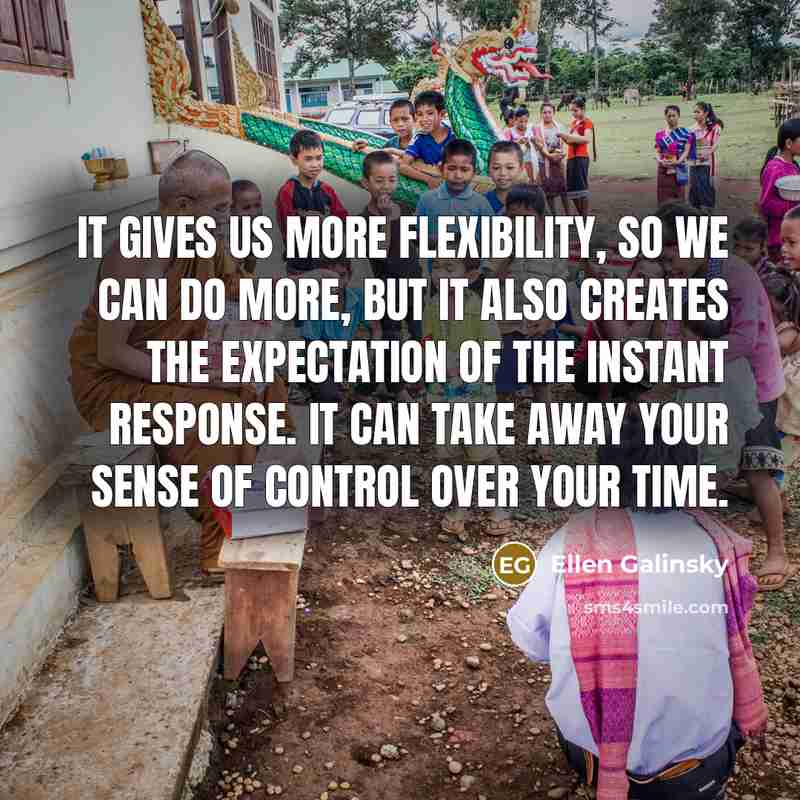 “It gives us more flexibility, so we can do more,…” quote by Ellen Galinsky