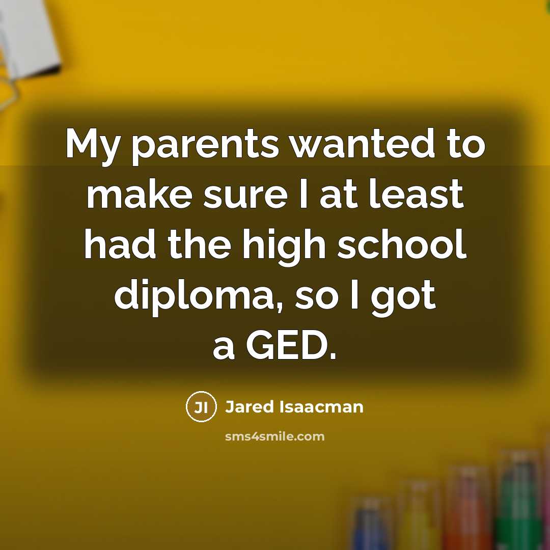 “My parents wanted to make sure I at least had…” quote by Jared Isaacman
