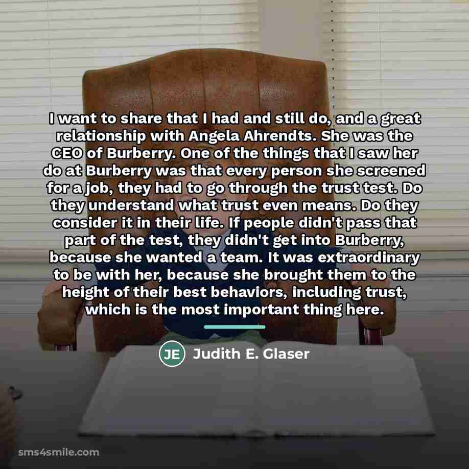 “I want to share that I had and still do,…” quote by Judith E. Glaser