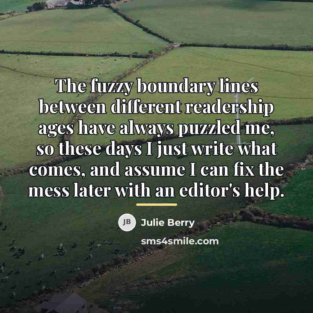 “The fuzzy boundary lines between different readership ages have always…” quote by Julie Berry