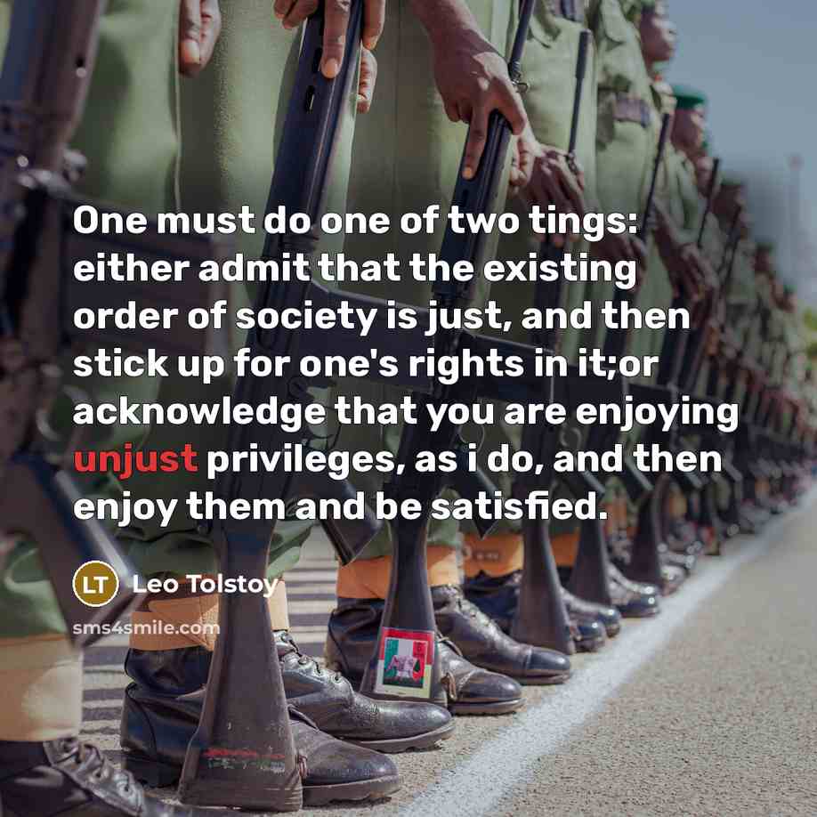 “One must do one of two tings: either admit that…” quote by Leo Tolstoy