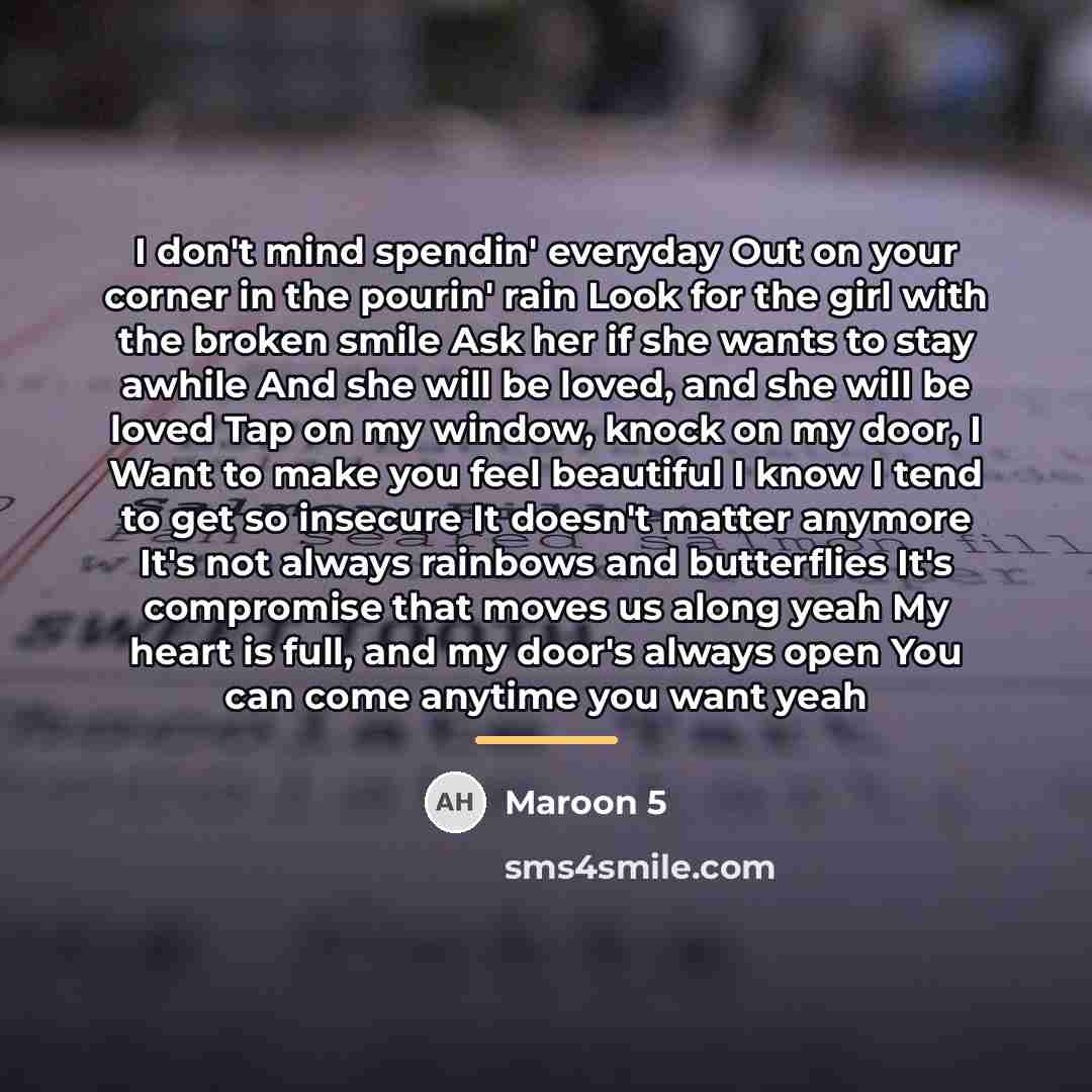 “I don't mind spendin' everyday Out on your corner in…” quote by Maroon 5
