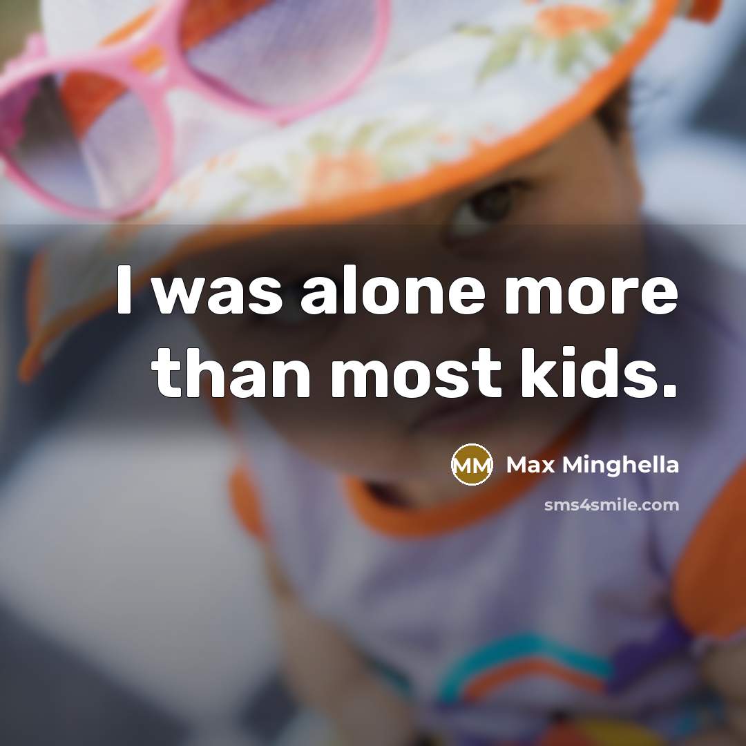 “I was alone more than most kids.…” quote by Max Minghella