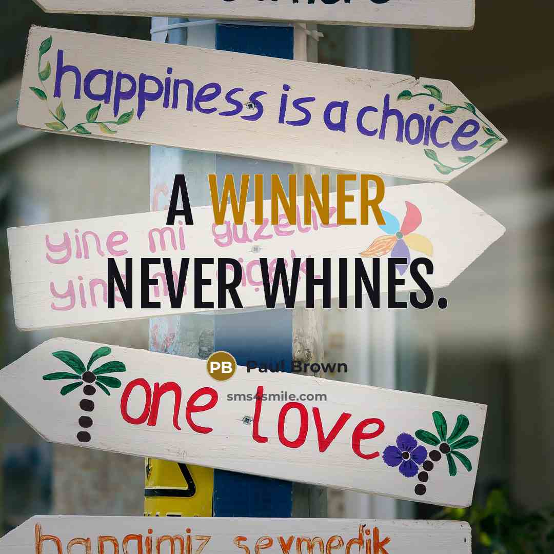 “A winner never whines.…” quote by Paul Brown