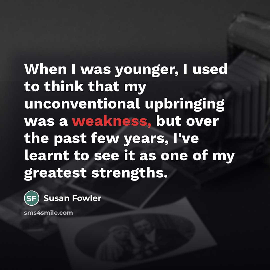 “When I was younger, I used to think that my…” quote by Susan Fowler