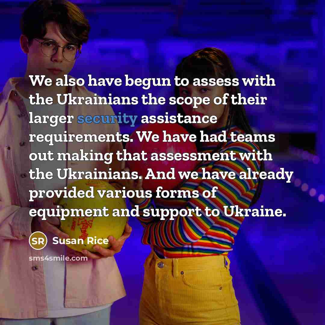 “We also have begun to assess with the Ukrainians the…” quote by Susan Rice