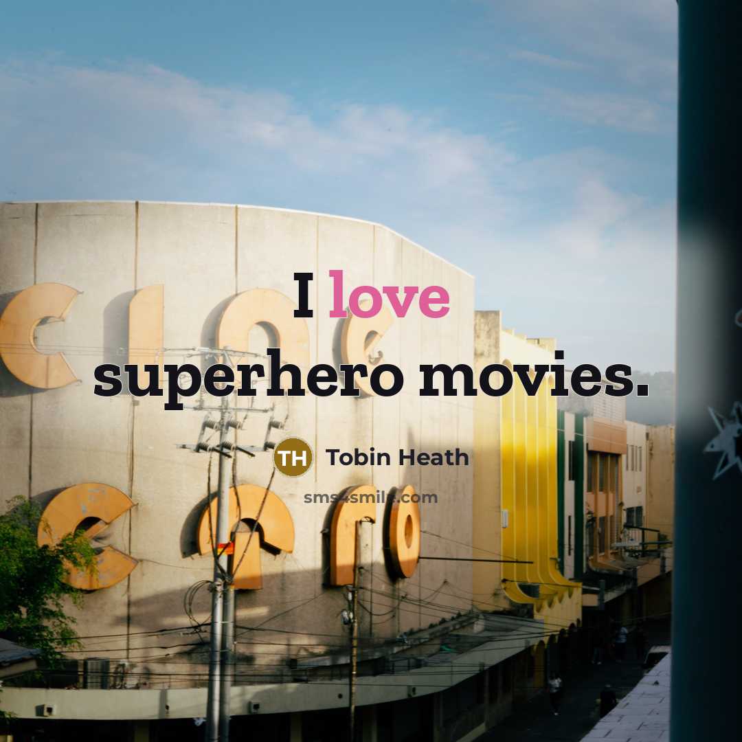“I love superhero movies.…” quote by Tobin Heath