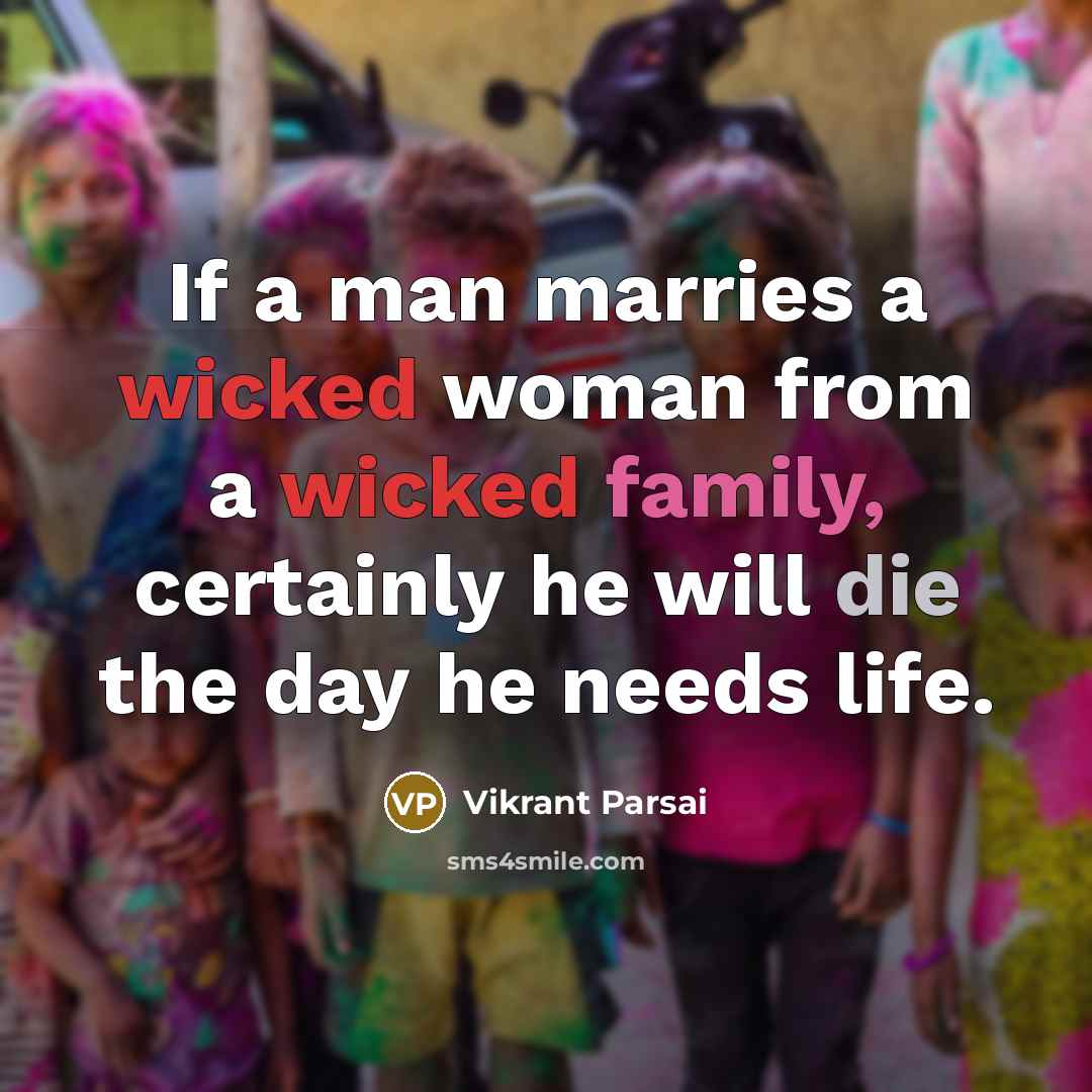 “If a man marries a wicked woman from a wicked…” quote by Vikrant Parsai