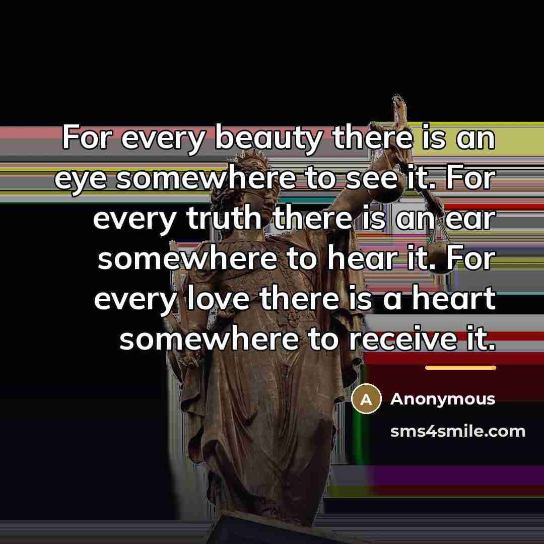 “For every beauty there is an eye somewhere to see…” quote by Anonymous