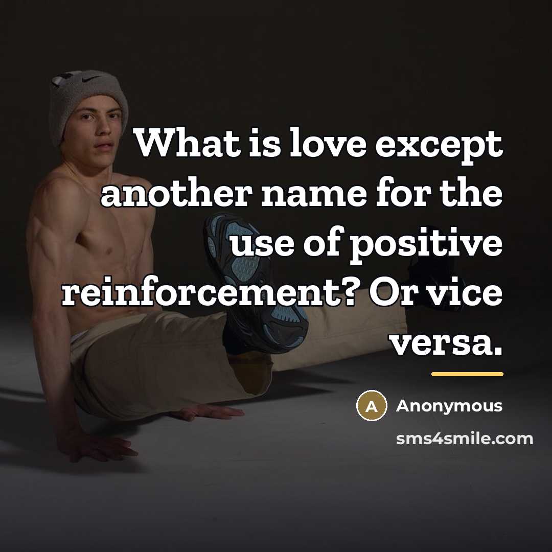 “What is love except another name for the use of…” quote by Anonymous