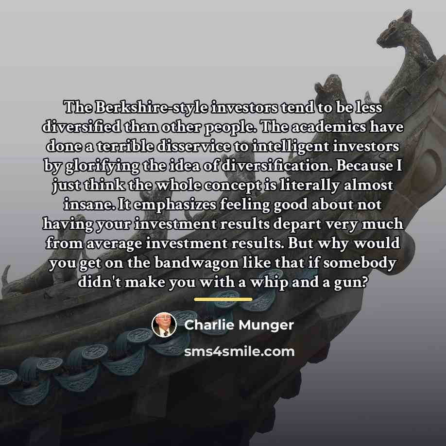 “The Berkshire-style investors tend to be less diversified than other…” quote by Charlie Munger