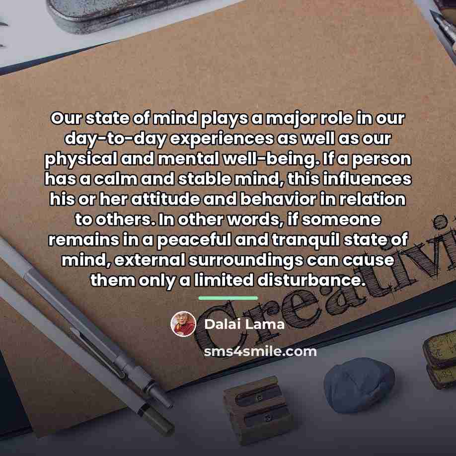 “Our state of mind plays a major role in our…” quote by Dalai Lama