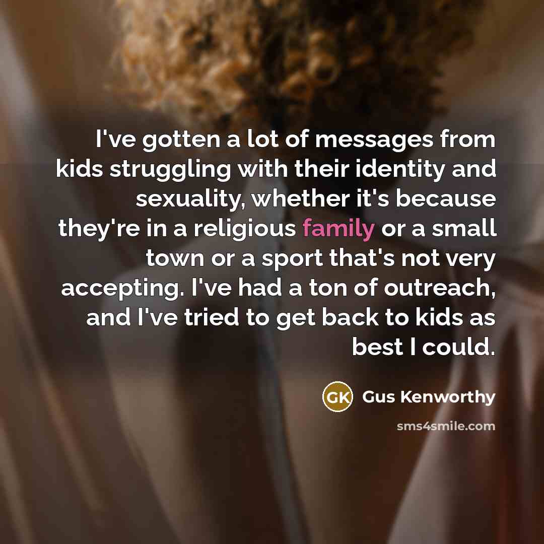 “I've gotten a lot of messages from kids struggling with…” quote by Gus Kenworthy